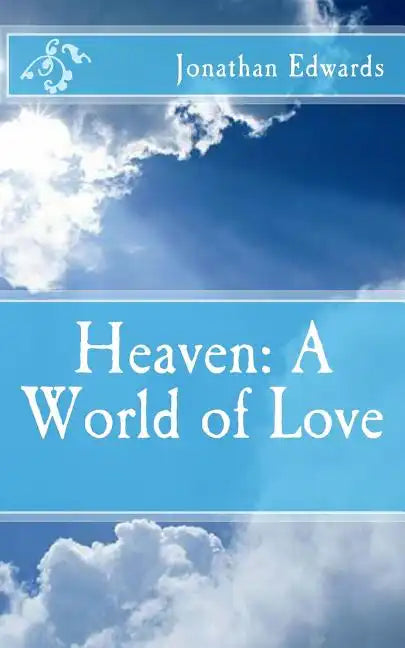 Heaven: A World of Love - Paperback