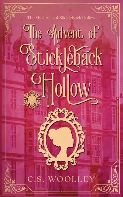 The Advent of Stickleback Hollow: A British Victorian Cozy Mystery - Paperback
