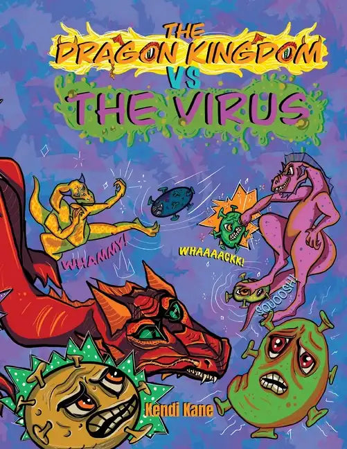The Dragon Kingdom VS The Virus - Paperback