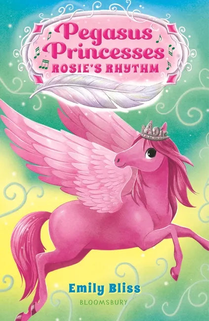 Pegasus Princesses 5: Rosie's Rhythm - Paperback