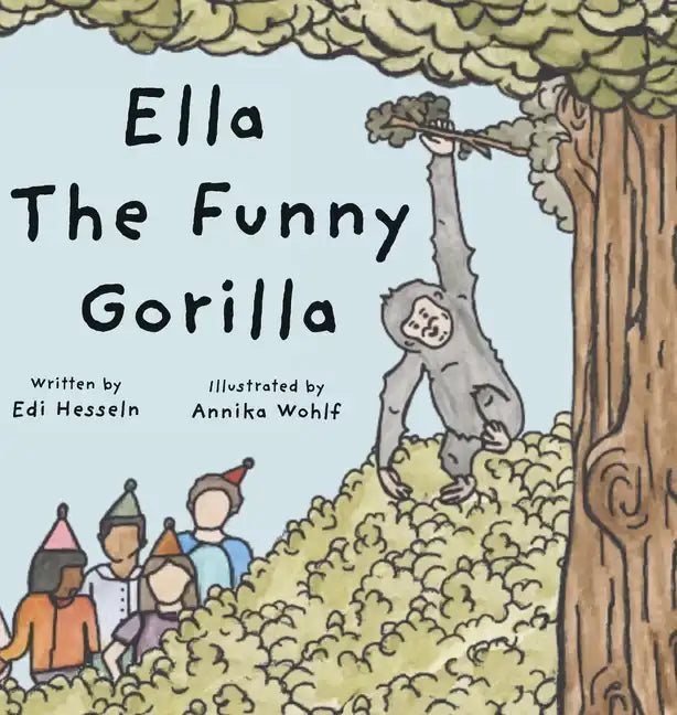 Ella the Funny Gorilla - Hardcover
