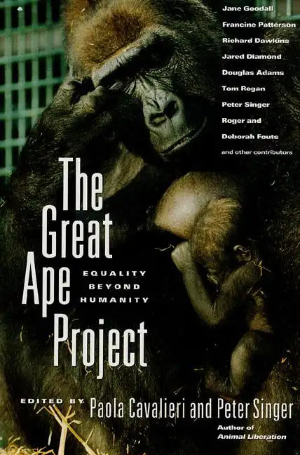The Great Ape Project: Equality Beyond Humanity - Paperback