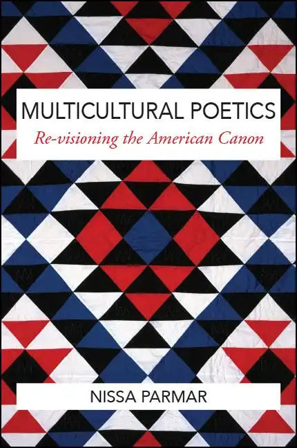 Multicultural Poetics: Re-visioning the American Canon - Paperback