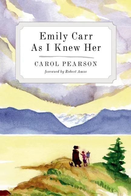 Emily Carr as I Knew Her - Paperback