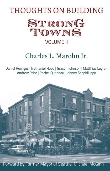 Thoughts on Building Strong Towns, Volume II - Paperback