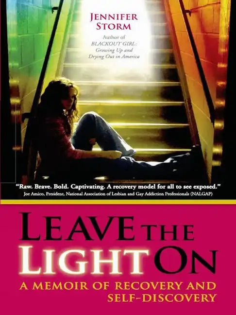 Leave the Light on: A Memoir of Recovery and Self-Discovery - Paperback