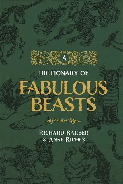 A Dictionary of Fabulous Beasts - Paperback