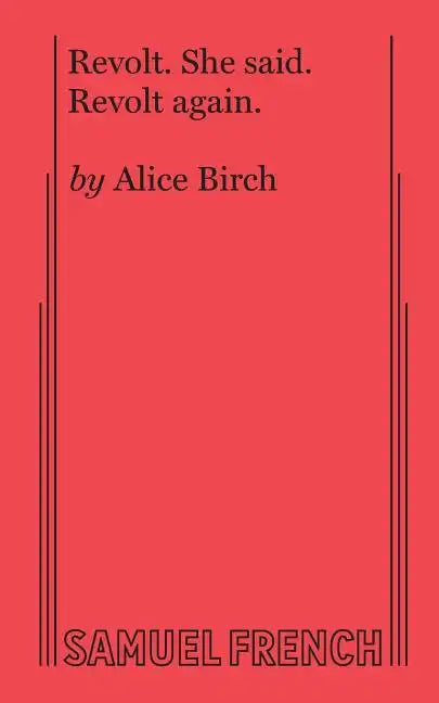 Revolt. She Said. Revolt Again. - Paperback