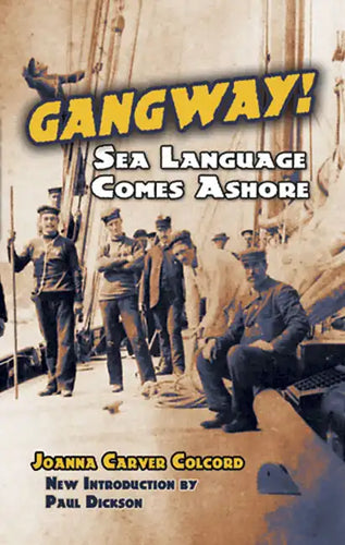 Gangway!: Sea Language Comes Ashore - Paperback