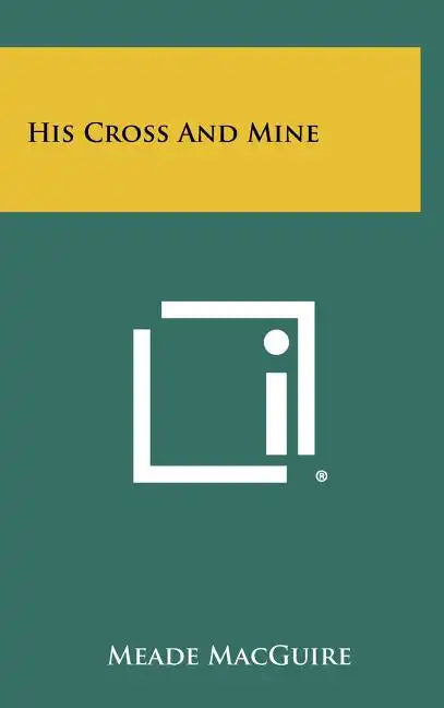 His Cross And Mine - Hardcover