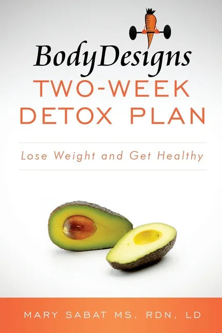 BodyDesigns Two-Week Detox Plan: Lose Weight and Get Healthy - Paperback
