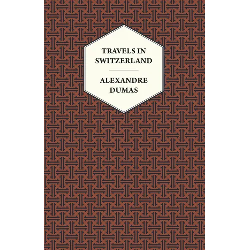 Travels in Switzerland - Hardcover
