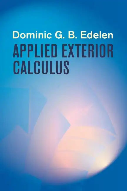Applied Exterior Calculus - Paperback