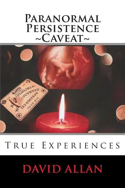 Paranormal Persistence Caveat: : True Experiences - Paperback