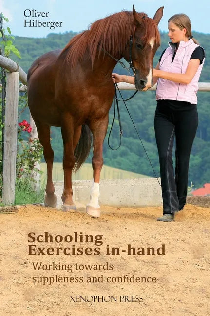Schooling Exercises In-Hand: Working Towards Suppleness and Confidence - Hardcover