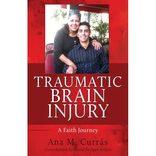 Traumatic Brain Injury: A Faith Journey - Paperback