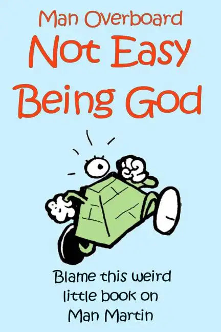 Not Easy Being God - Paperback