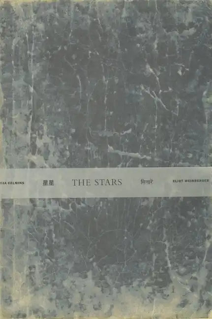 Vija Celmins & Eliot Weinberger: The Stars - Paperback