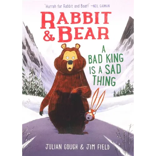 Rabbit & Bear: A Bad King Is a Sad Thing - Paperback