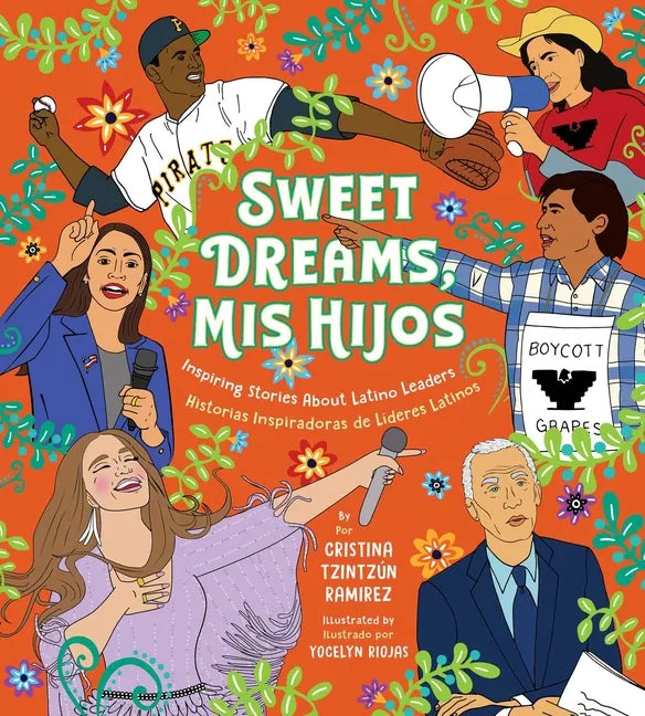 Sweet Dreams, MIS Hijos: Inspiring Bedtime Stories about Latino Leaders - Hardcover