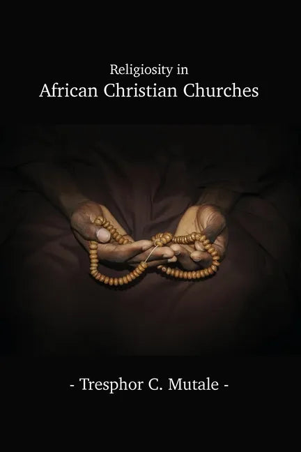 Religiosity in African Christian Churches - Paperback