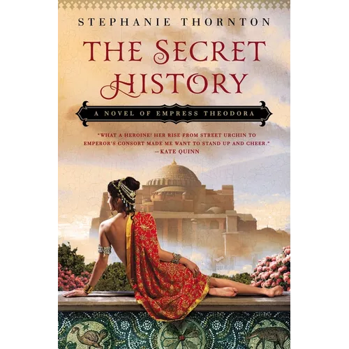 The Secret History: A Novel of Empress Theodora - Paperback