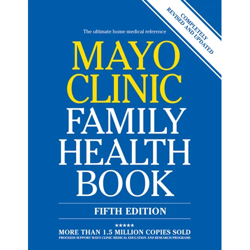 Mayo Clinic Family Health Book, 5th Ed: Completely Revised and Updated - Hardcover