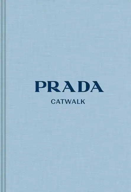 Prada: The Complete Collections - Hardcover