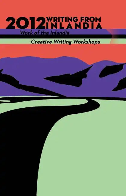 2012 Writing from Inlandia - Paperback