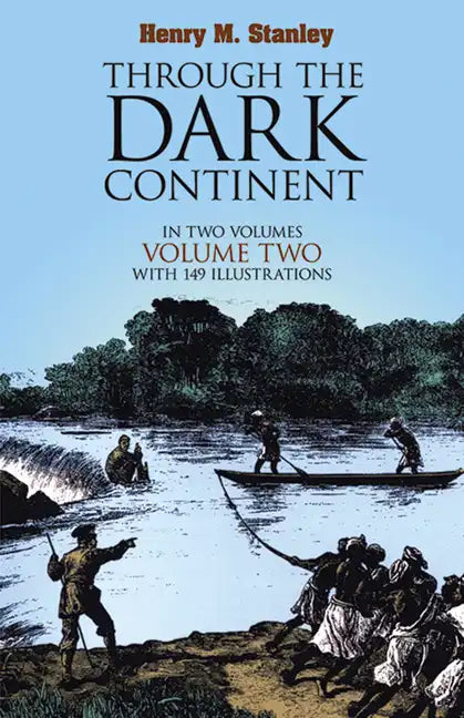 Through the Dark Continent, Vol. 2: Volume 2 - Paperback