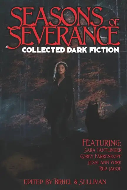Seasons of Severance: Collected Dark Fiction - Paperback