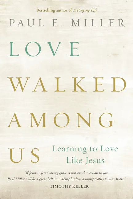 Love Walked among Us - Paperback