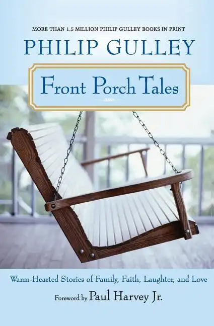 Front Porch Tales: Warm-Hearted Stories of Family, Faith, Laughter, and Love - Paperback