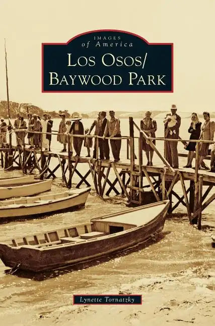 Los Osos/Baywood Park - Hardcover