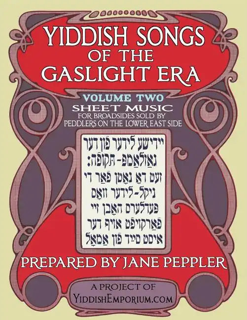 Yiddish Songs of the Gaslight Era Volume 2 - Paperback