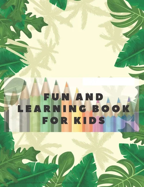 Fun and learning book for kids: Workbook for games, fun and problem solving. 4-8 years - Paperback