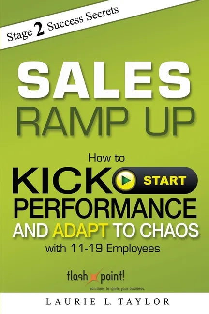 Sales Ramp Up: How to Kick Start Performance and Adapt To Chaos - Paperback
