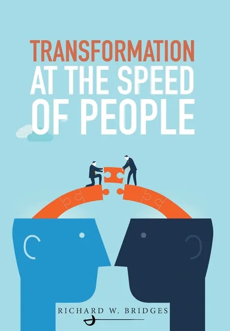 Transformation at the Speed of People - Hardcover