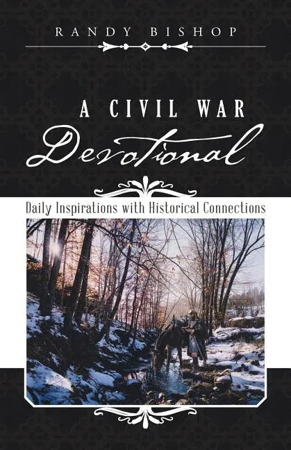 A Civil War Devotional: Daily Inspirations with Historical Connections - Paperback