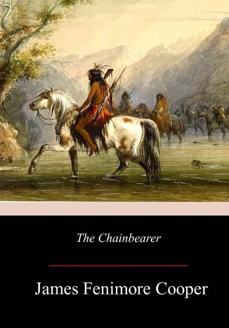 The Chainbearer - Paperback