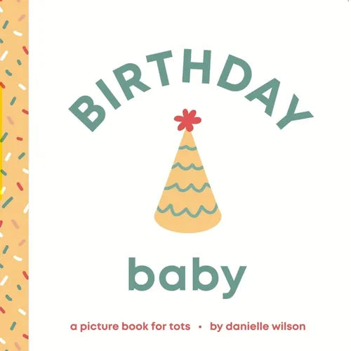 Birthday Baby: Board Book for Early Learners - Board Book