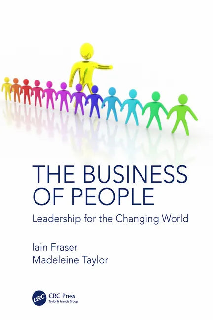 The Business of People: Leadership for the Changing World - Paperback