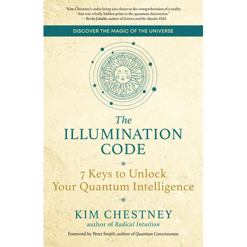 The Illumination Code: 7 Keys to Unlock Your Quantum Intelligence - Paperback