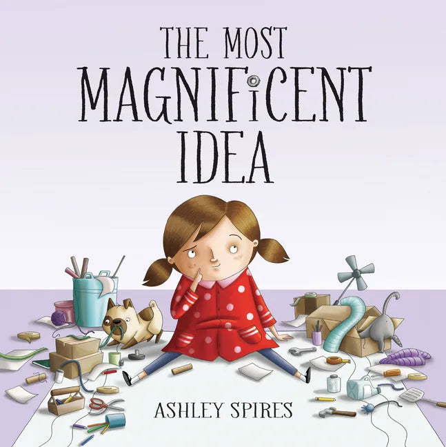 The Most Magnificent Idea - Hardcover