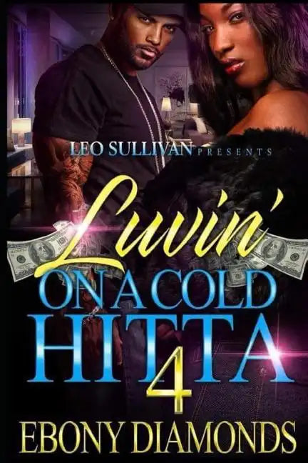Luvin' on a Cold Hitta 4 - Paperback