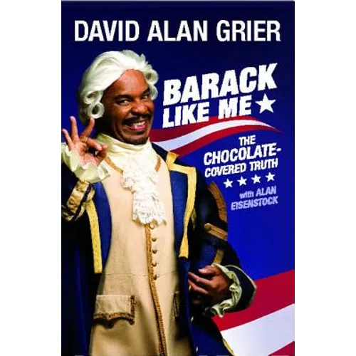 Barack Like Me: The Chocolate-Covered Truth