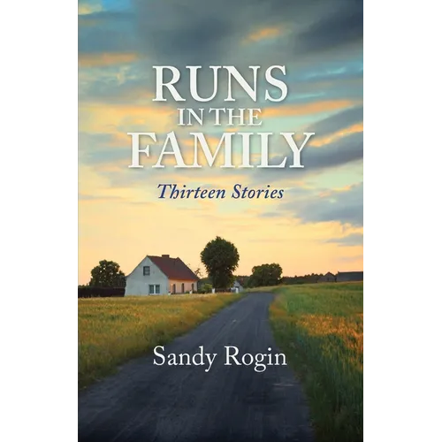 Runs in the Family: Thirteen Stories - Paperback