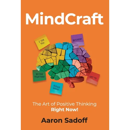 MindCraft: The Art of Positive Thinking RIGHT NOW! - Hardcover