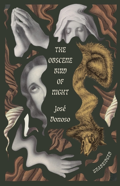 The Obscene Bird of Night: Unabridged, Centennial Edition - Paperback