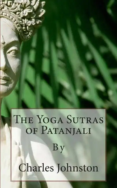 The Yoga Sutras of Patanjali: Creative English Classic Reads - Paperback